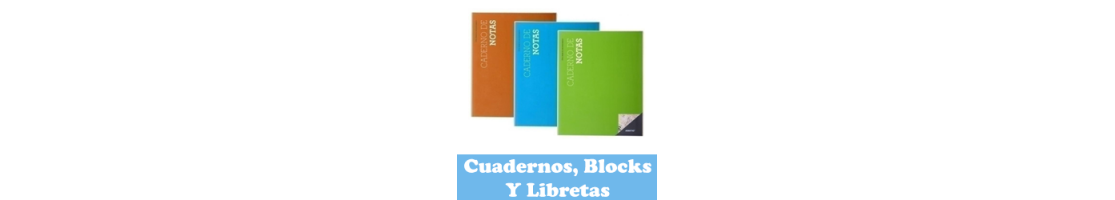 Cuadernos, blocks y libretas