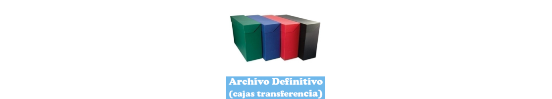 Archivo definitivo (cajas transferencia)