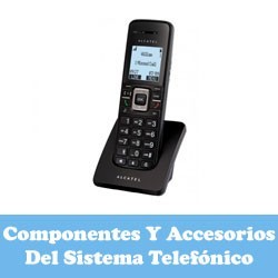 Componentes Y Accesorios Del Sistema Telefónico