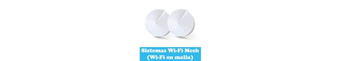 Sistemas Wi-Fi Mesh (Wi-Fi En Malla)