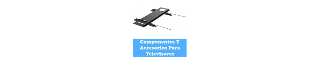 Componentes Y Accesorios Para Televisores